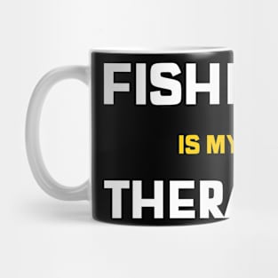 Fishing Is My Therapy Angler Fishing Mug